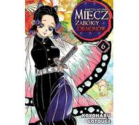 L'épée du tueur de démons. Volume 6 - Koyoharu Gotouge (Literatur auf Polnisch)