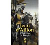 L'Epervier du temple - Jean d' Aillon - 10/18 - Poche - Roman