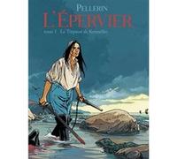 Patrice Pellerin – L'Épervier Tome 1 : Le Trépassé de Kermellec – Cartonné (Bande dessinée)