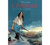 Patrice Pellerin – L'Épervier Tome 1 : Le Trépassé de Kermellec – Cartonné (Bande dessinée)