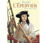 L'Épervier T08 - Corsaire du Roy - Patrice Pellerin - Soleil - cartonné - Bande dessinée