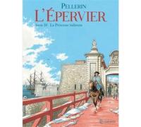 L'Épervier T10 - La Princesse Indienne Patrice Pellerin (Auteur)