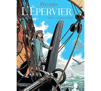 L'épervier, tome 4 : Captives à bord