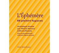 L'éphémère: 88 plaisirs fugaces