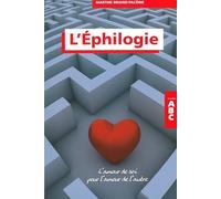 L'Ephilogie - L'amour de soi pour l'amour de l'autre