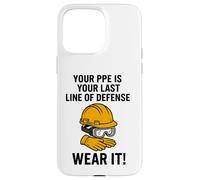 L'EPI est Votre dernière Ligne de défense | Campagne de Sensibilisation à la sécurité Coque pour iPhone 15 Pro Max