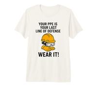 L'EPI est Votre dernière Ligne de défense | Campagne de Sensibilisation à la sécurité T-Shirt Haut de Gamme
