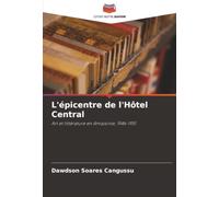 L'épicentre de l'Hôtel Central: Art et littérature en Amazonie, 1946-1951