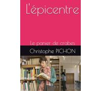 L'épicentre: Le panier de crabes