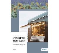L'épicier de Saint-Julien - Jean-Pierre Bourguet - Nombre 7 - broché - Roman