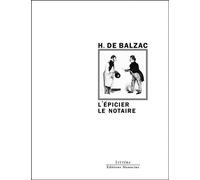 L'épicier Suivi de Le notaire - Honoré de Balzac - Manucius Eds - broché - Roman