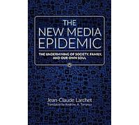 L'épidémie des nouveaux médias