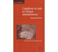 L'épidémie Du Sida En Afrique Subsaharienne - Regards Historiens