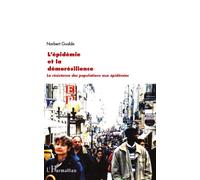 L'épidémie et la démorésilience La résistance des populations aux épidémies - Norbert Gualde - L'harmattan - broché - Livre