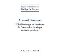 L'épidémiologie ou la science de l'estimation du risque en santé publique