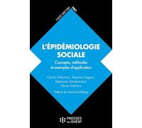 L'épidémiologie sociale: Concepts, méthodes et exemples d'application