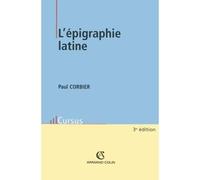 L'épigraphie latine - Paul Corbier - Armand Colin - broché - Scolaire / Universitaire