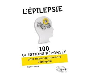L'épilepsie: 100 questions/réponses