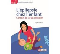 L'épilepsie Chez L'enfant - Conseils De Vie Au Quotidien