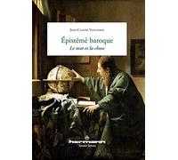 L'épistémè baroque : Le mot et la chose: Le mot et la chose