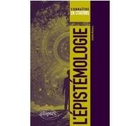 L'épistémologie Antoine Warnery (Auteur), Adelino Braz (Collection dirigée par)