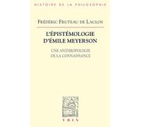 L'épistémologie d'Emile Meyerson. Une anthropologie de la connaissance