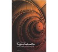 L'épistémologie générale ou la critique de la cognition (Buch auf Polnisch)