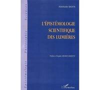 L'épistémologie scientifique des lumières - Abdelkader Bachta - L'harmattan - broché - Essai
