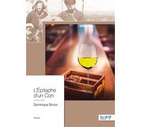 L'Épitaphe d'un Con - Dominique Simon - Nombre 7 - broché - Roman