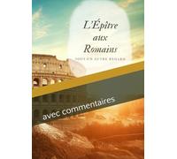 L'épître aux Romains: avec commentaire