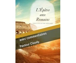 L'épître aux Romains: avec commentaire
