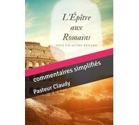 L'épître aux Romains: commentaires simplifiés