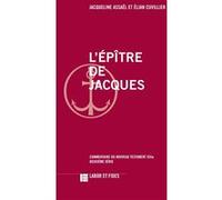L'épître de Jacques Jacqueline Assaël (Auteur), Elian Cuvillier (Auteur)