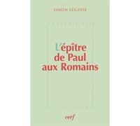 L'epitre de paul aux romains Simon Légasse (Auteur)
