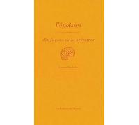 L'Époisses, dix façons de le préparer