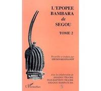 L'épopée Bambara de Ségou Lylian Kesteloot (Auteur)