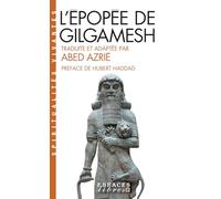 L'Epopée de Gilgamesh (Espaces Libres - Spiritualités Vivantes)