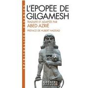 Abed Azrié – L'Épopée de Gilgamesh (Espaces Libres - Spiritualités Vivantes) – Poche