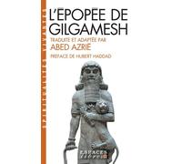L'Epopée de Gilgamesh (Espaces Libres - Spiritualités Vivantes) - Abed Azrié - Albin Michel - Poche - Essai