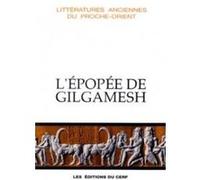 L'épopée de gilgamesh TOURNAY RAYMOND-JACQUES (Editeur général), SCHAFFER AARON (Auteur)