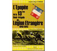 L'épopée de la 13eme Demi-brigade de la Légion étrangère 1940-1945