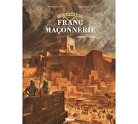 L'Épopée de la franc-maçonnerie - Tome 01 Didier Convard (Auteur), Denis Falque (Dessinateur)