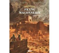 L'Épopée de la franc-maçonnerie - Tome 01 Didier Convard (Auteur), Denis Falque (Dessinateur)
