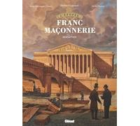 L'Épopée de la franc-maçonnerie - Tome 10 Rédemption - Jean-Christophe Camus - Glénat - cartonné - Bande dessinée
