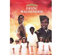 L'Épopée de la franc-maçonnerie - Tome 14 Joséphine Baker, l'humaniste - Pierre Boisserie - Glénat bd - ebook (ePub illustré) - Bande dessinée