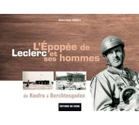 L'Épopée De Leclerc Et Ses Hommes