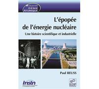 L'épopée de l'énergie nu ire Une histoire scientifique et industrielle - Paul Reuss - Edp Sciences - broché - Essai