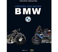 L'épopée de motos BMW Damien Bullot (Auteur), Guillaume Fatras (Auteur)