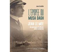 L'epopée Des Arméniens Et Des Marins Du Musa Dagh / Ras El Mina