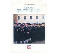 L'épopée des chasseurs à pied - Deuxième tome : de 1918 à nos jours